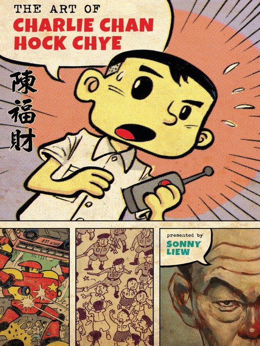 Title details for The Art of Charlie Chan Hock Chye by Sonny Liew - Available